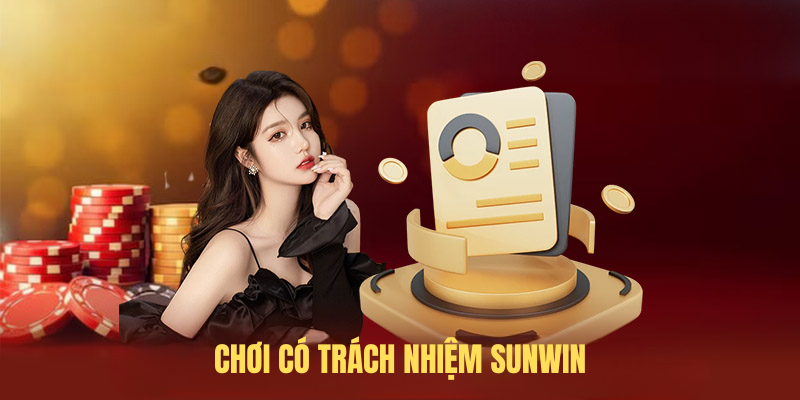 Chơi Có Trách Nhiệm SUNWIN – Giải Trí An Toàn Và Bền Vững